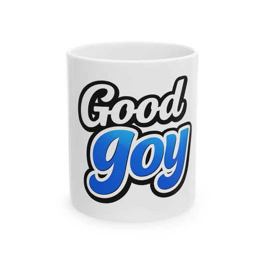 Good Goy —  Coffee Mug (11oz)