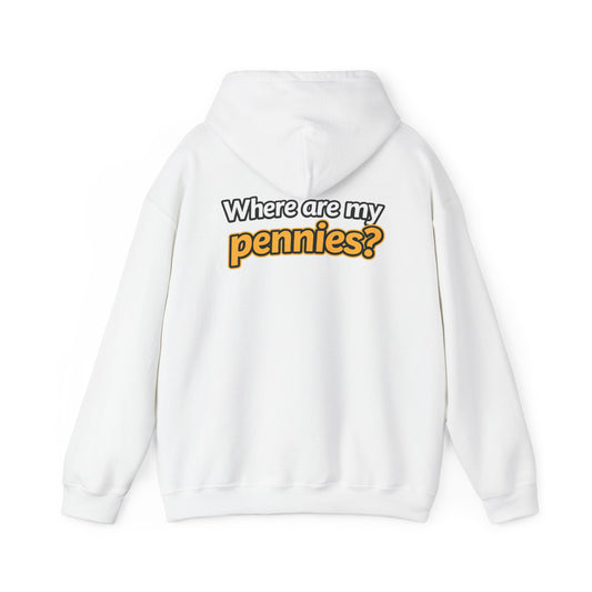 Where Are My Pennies? Hoodie — Retro Sweatshirt